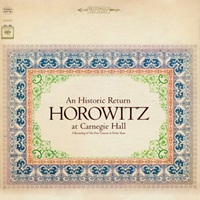 Columbia Masterworks : Horowitz - Carnegie Hall Historic Return